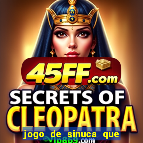 jogo de sinuca que paga dinheiro de verdade